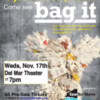 Movie Screening of "Bag It!" at the Del Mar Theater Nov. 17th